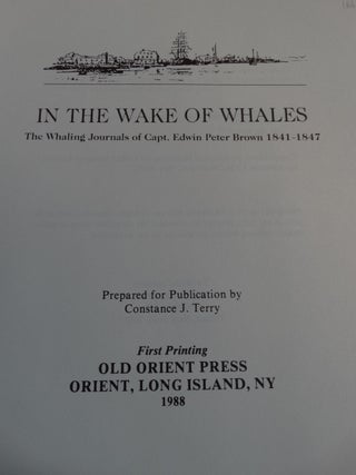 In the Wake of Whales: The Whaling Journals of Capt. Edwin Peter Brown 1841-1847