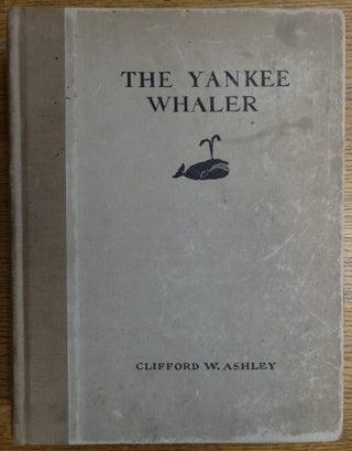 Item #154054 The Yankee Whaler. Clifford W. Ashley