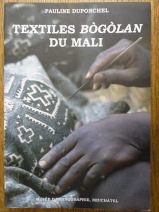 Item #154087 Textiles Bogolan (Collections du Mali, No. 8). Pauline Duponchel