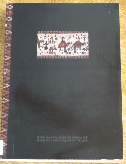 Item #154130 Muziek voor de ogen: textiel voor de volkeren uit Centraal-Azie = Music for the Eyes: Textile from the Peoples of Central Asia. Luc Denys, Igor Popov.