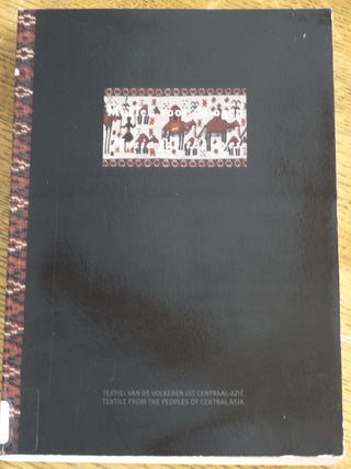 Item #154130 Muziek voor de ogen: textiel voor de volkeren uit Centraal-Azie = Music for the...