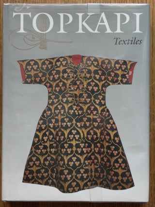 Item #154140 The Topkapi Saray Museum: Costumes, Embroideries and other Textiles. J. M. Rogers