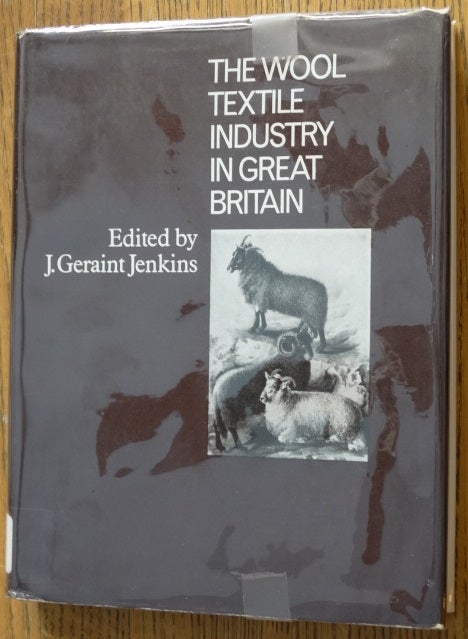 Item #154142 The Wool Industry in Great Britain. J. Geraint Jenkins.