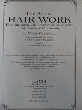 The Art of Hair Work: Hair Braiding and Jewelry of Sentiment with Catalog of Hair Jewelry