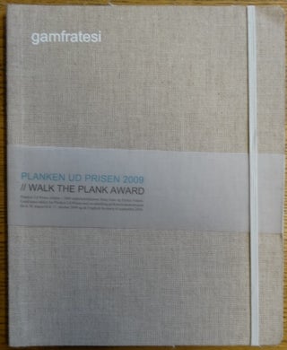 Item #154185 Planken ud Prisen 2009 = Walk the Plank Award: Gamfratesi. Louise Campbell