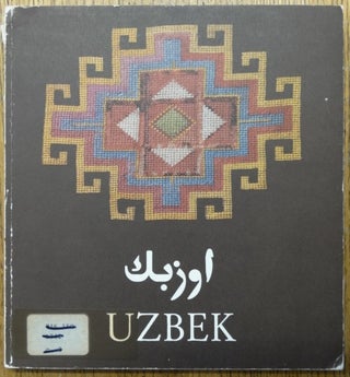 Item #154191 Uzbek: The textiles and life of the nomadic and sedentary Uzbek tribes of...