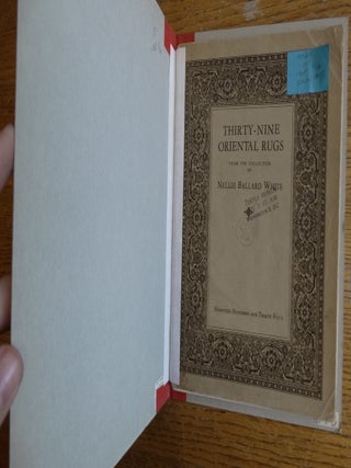 Thirty-Nine Oriental Rugs from the Collection of Nellie Ballard White
