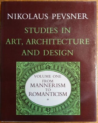 Item #154351 Studies in Art, Architecture, and Design: Volume One, From Mannerism to Romanticism....