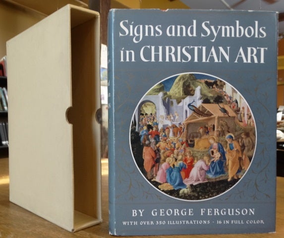 Item #154358 Signs and Symbols in Christian Art. George Ferguson.