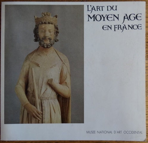 Item #154457 L'Art du Moyen Age en France. Francoise Baron.