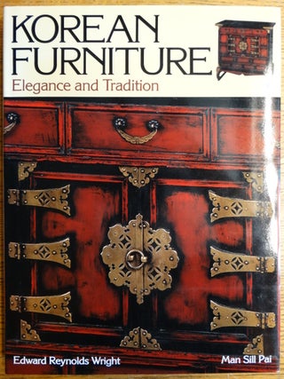Item #154497 Korean Furniture: Elegance and Tradition. Edward Reynolds Wright