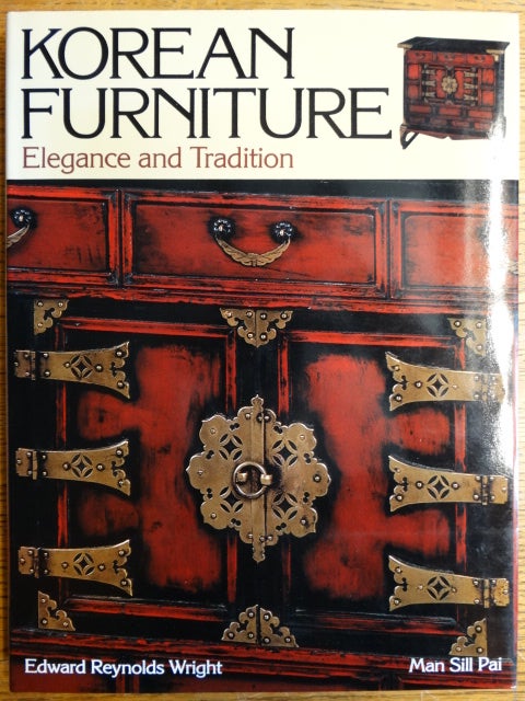 Item #154497 Korean Furniture: Elegance and Tradition. Edward Reynolds Wright.