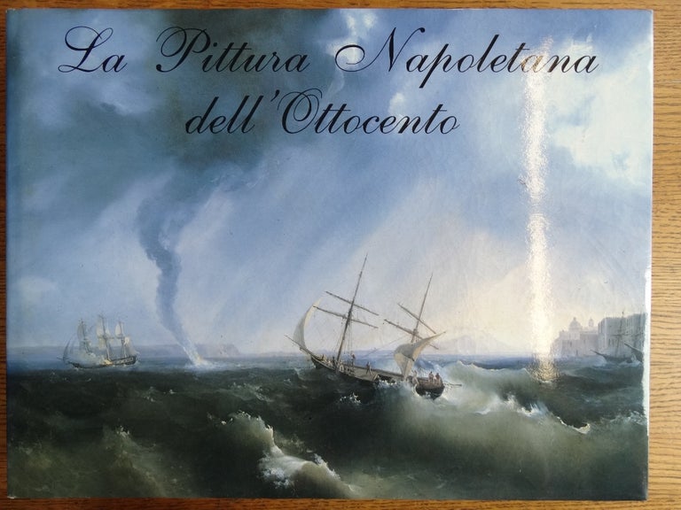 Item #154515 La Pittura Napoletana dell'Ottocento. Franco Carmelo Greco.
