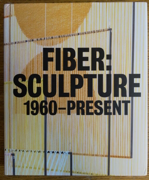 Item #154526 Fiber Sculpture: 1960-Present. Jenelle Porter.