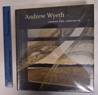 Andrew Wyeth: Looking Out, Looking In