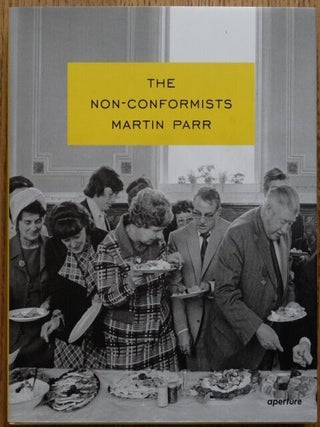 Item #154558 The Non-Conformists: Martin Parr. Susie Parr, Martin Parr