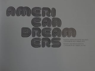 American Dreamers: Reality and Imagination in Contemporary American Art = Realta e Immaginazione nell'Arte Contemporanea Americana