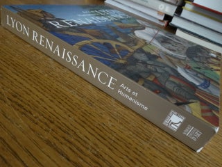 Lyon Renaissance: Arts et Humanisme