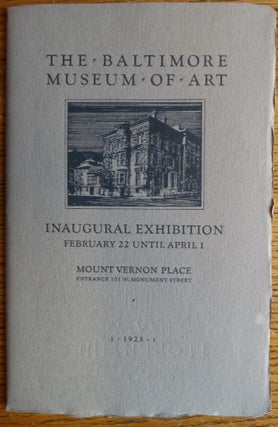 Item #154683 The Baltimore Museum of Art Catalogue of the Inagural Exhibition. Florence N. Levy