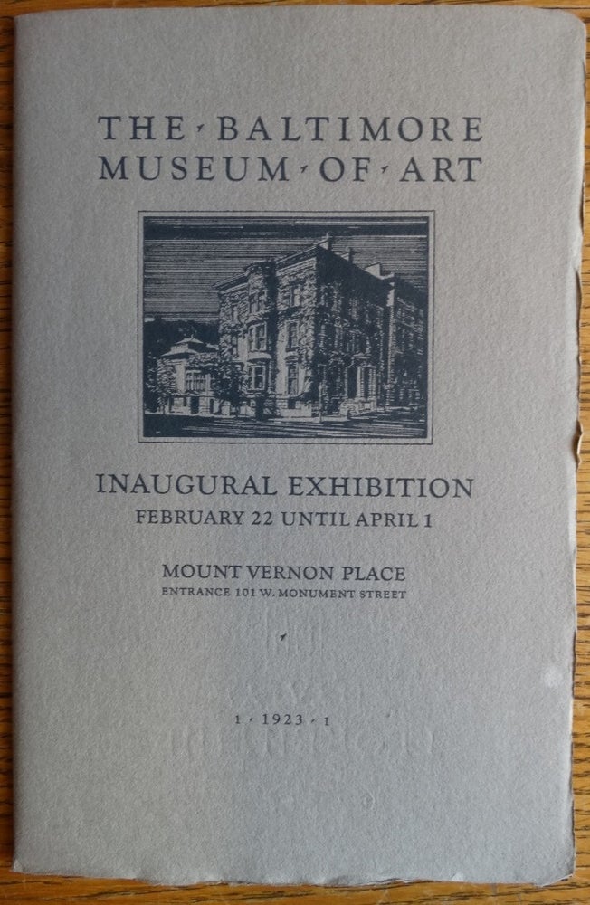 Item #154683 The Baltimore Museum of Art Catalogue of the Inagural Exhibition. Florence N. Levy.