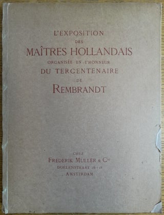 Item #154706 Album de Planches de l'Exposition de Maitres Hollandais du XVIIe Siecle; organisee...