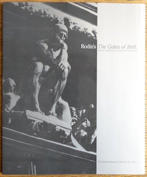 Item #154888 Rodin's Gates of Hell: Seismic Isolation and Sculptural Conservation = "Jigoku no mon"men shin Ka K jito chokoku no nozon. Kimio Kawaguchi.