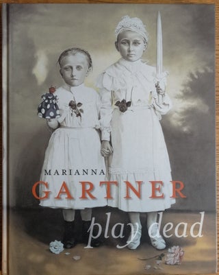 Item #154892 Marianna Gartner: play dead. Alberto Manguel, Margrit Brehm