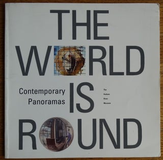 Item #154954 The World is Round: Contemporary Panoramas. Marcia Clark