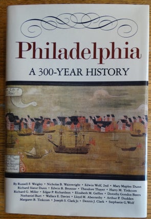 Item #155005 Philadelphia: A 300-Year History. Russell F. Weigley