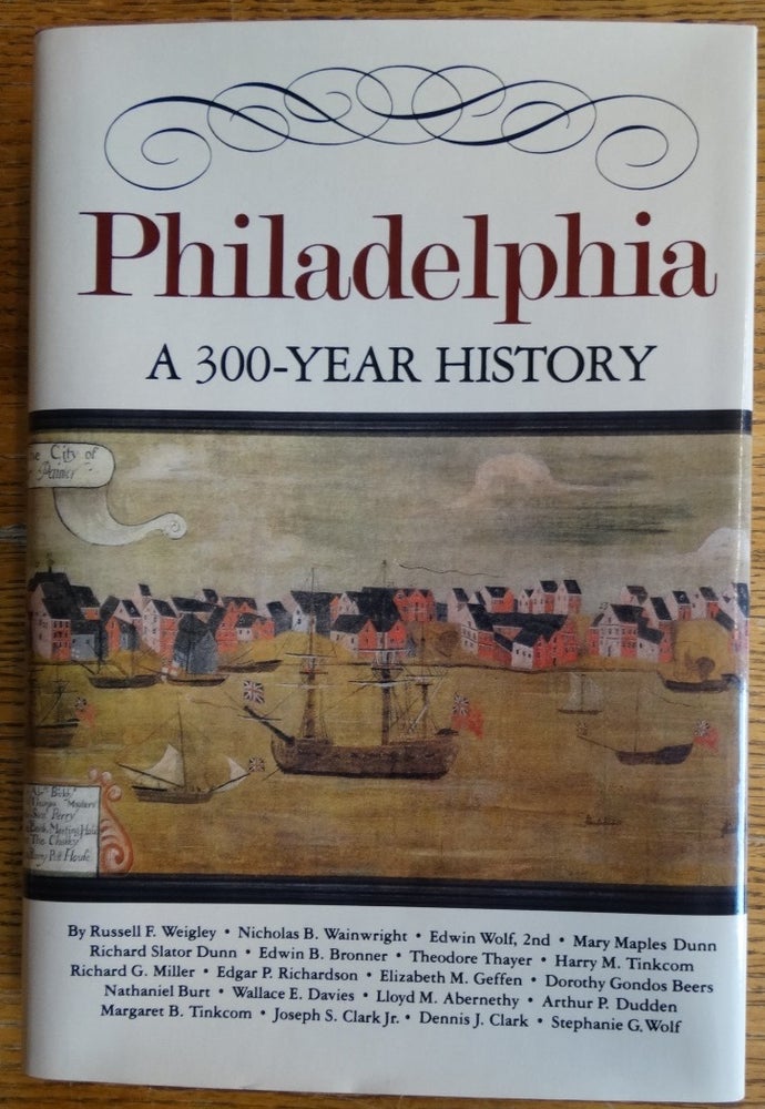 Item #155005 Philadelphia: A 300-Year History. Russell F. Weigley.