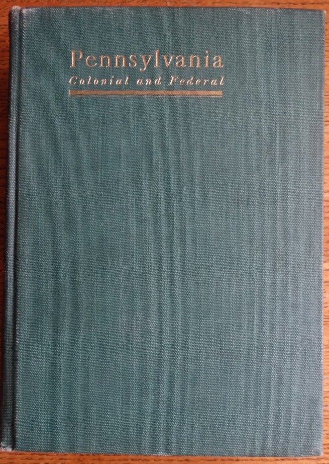 Item #155021 Pennsylvania, Colonial and Federal, a History: 1608-1903 -- Volume Three. Howard M. Jenkins.