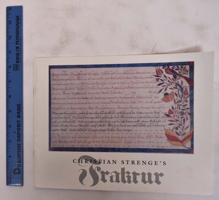 Item #155048 Christian Strenge's Fraktur. David R. Johnson.