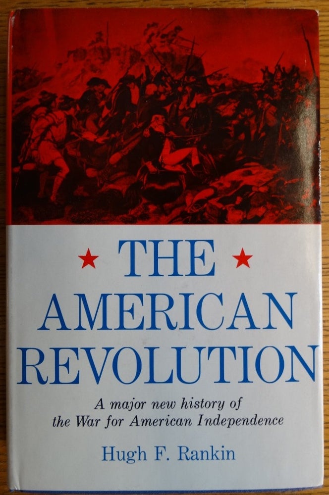 Item #155051 The American Revolution. Hugh F. Ranklin.
