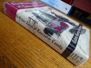 The Old Order Amish of Lancaster County (Volume 60, Publications of the Pennsylvania German Society)