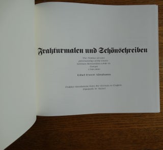 Frakturmalen und Schonschreiben: The Fraktur art and penmanship of the Dutch-German Mennonites while in Europe, 1700-1900