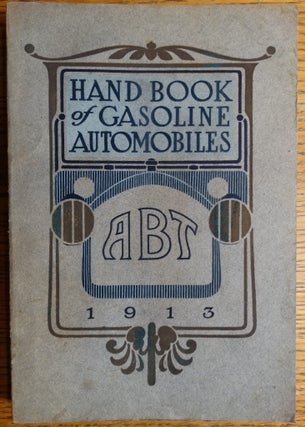 Item #155082 Hand Book of Gasoline Automobiles