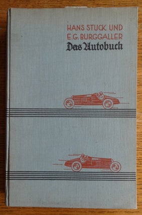 Item #155093 Das Autobuch. Hans Stuck, E. G. Burggaller