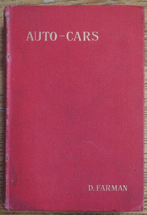 Item #155105 Auto-Cars: Cars, Tramcars, and Small Cars. D. Farman