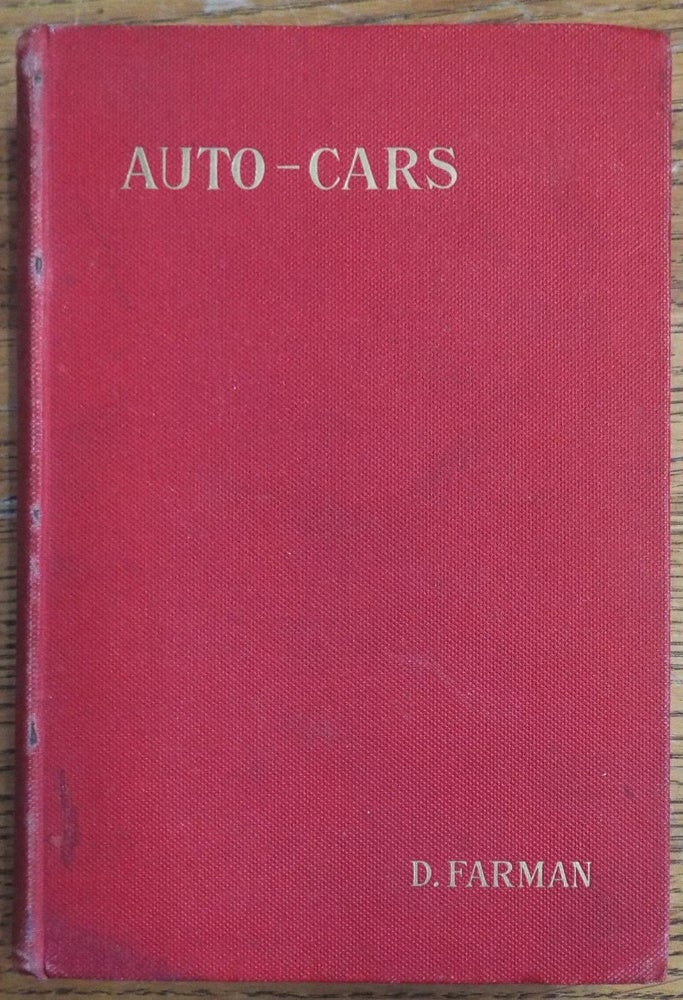 Item #155105 Auto-Cars: Cars, Tramcars, and Small Cars. D. Farman.