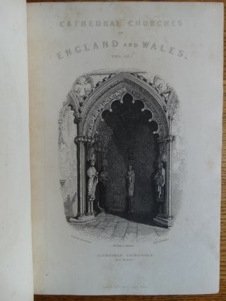 Winkles's Architectural and Picturesque Illustrations of The Cathedral Churches of England and Wales: Volume III