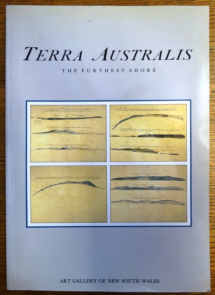 Item #155171 Terra Australis: The Furthest Shore. William Eisler, Bernard Smith.
