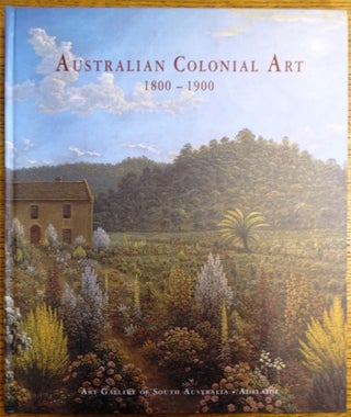 Item #155174 Australian Colonial Art 1800-1900. Ron Radford, Jane Hylton