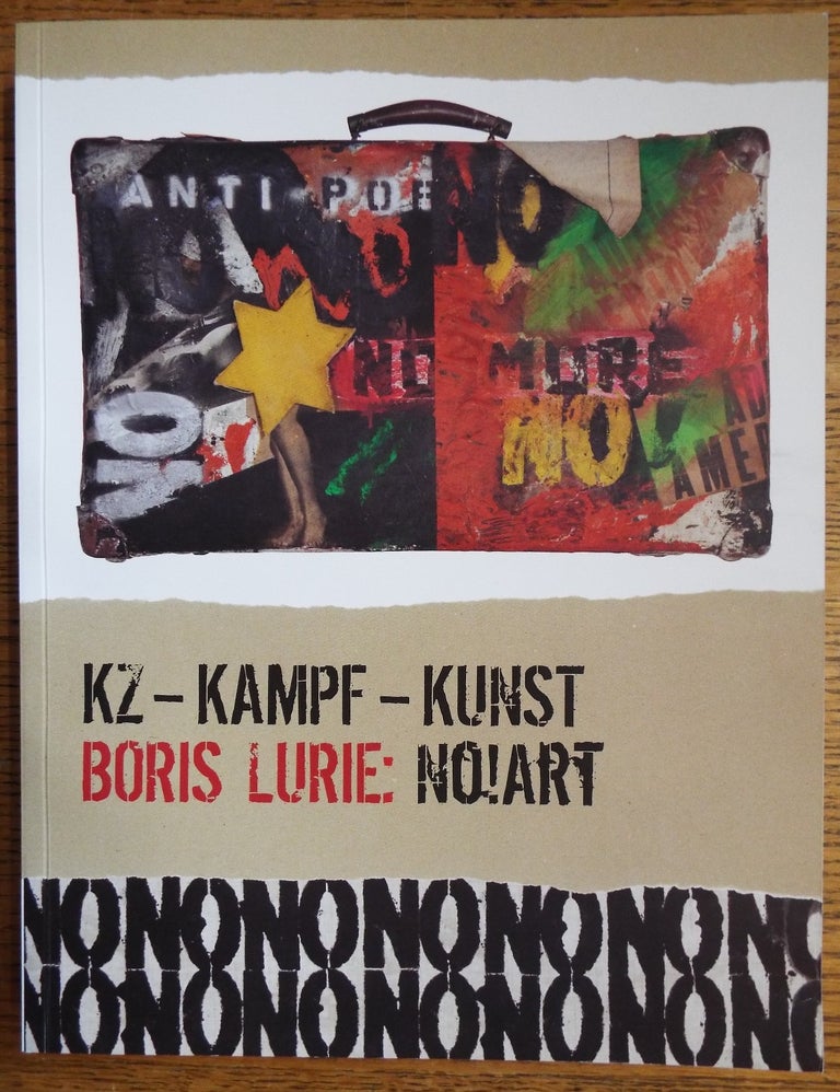 Item #155253 KZ – KAMPF – KUNST. Boris Lurie: NO!art. Igor Satanovsky.
