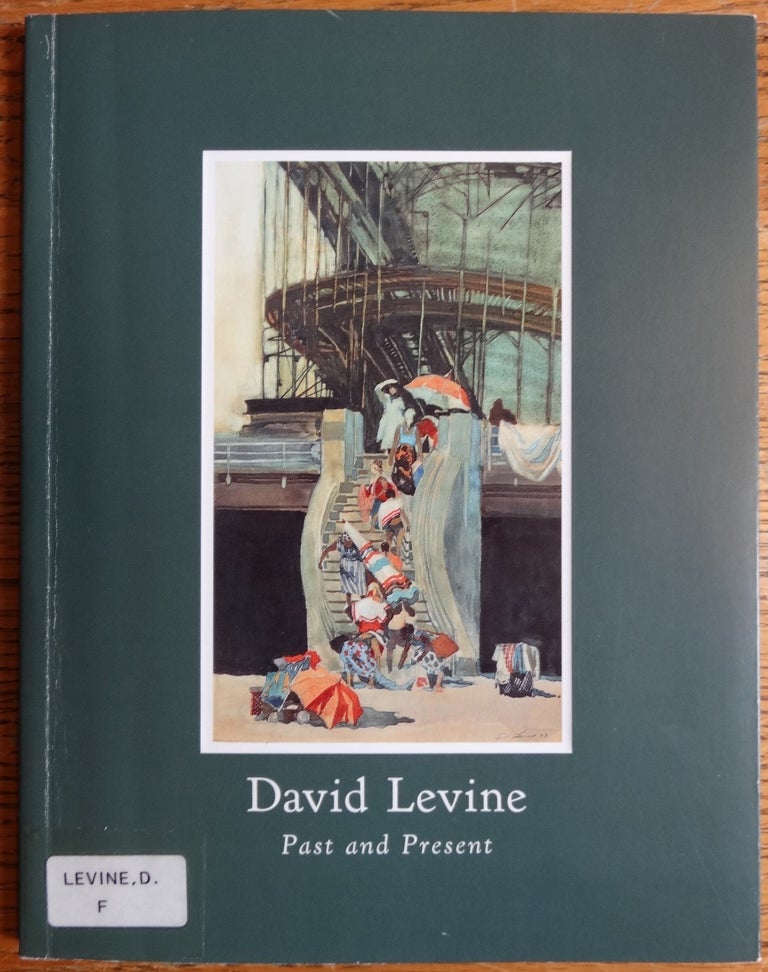 Item #155278 David Levine: Past and Present, Paintings and Drawings from 1993 to 1998. Pete Hamill.