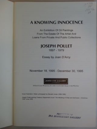 A Knowing Innocence: An Exhibition of Oil Paintings from the Estate of the Artist and Loans from Private and Public Collections: Joseph Pollet, 1897-1979