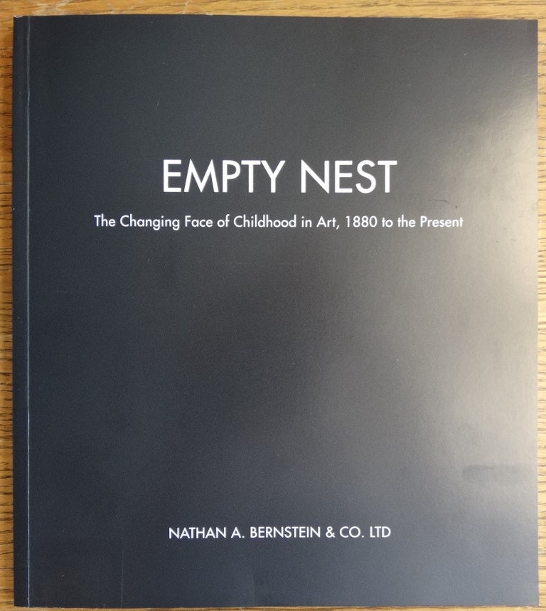 Item #155335 Empty Nest: The Changing Face of Childhood in Art, 1880 to the Present. Lowell Pettit.