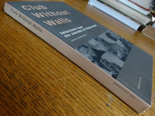 Club Without Walls: Selections from the Journals of Philip Pavia