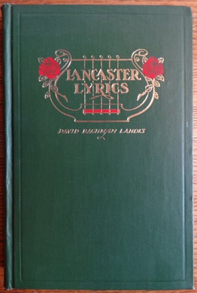 Item #155570 Lancaster Lyrics: A Cheerful Volume of Popular Poems. David Bachman Landis