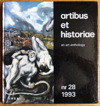 Item #155617 Artibus et Historiae: An Art Anthology -- no. 28, 1993. Jozef Grabski, -in-chief