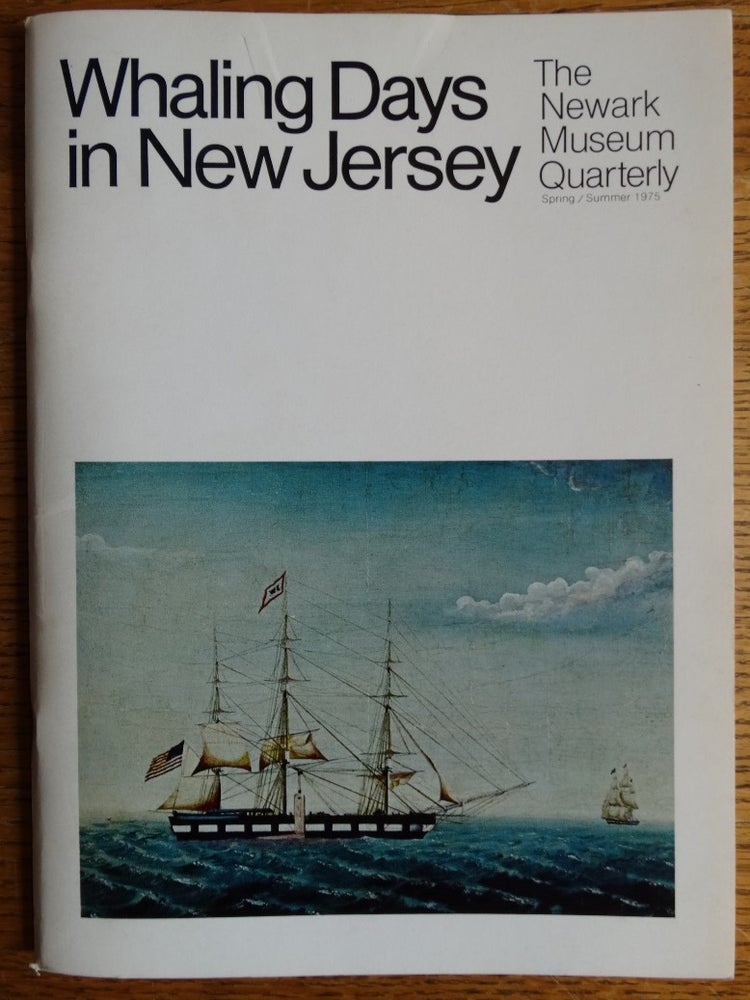 Item #155691 Whaling Days in New Jersey (The Newark Museum Quarterly). Barbara Lipton.